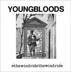 The Youngbloods : Ride the Wind